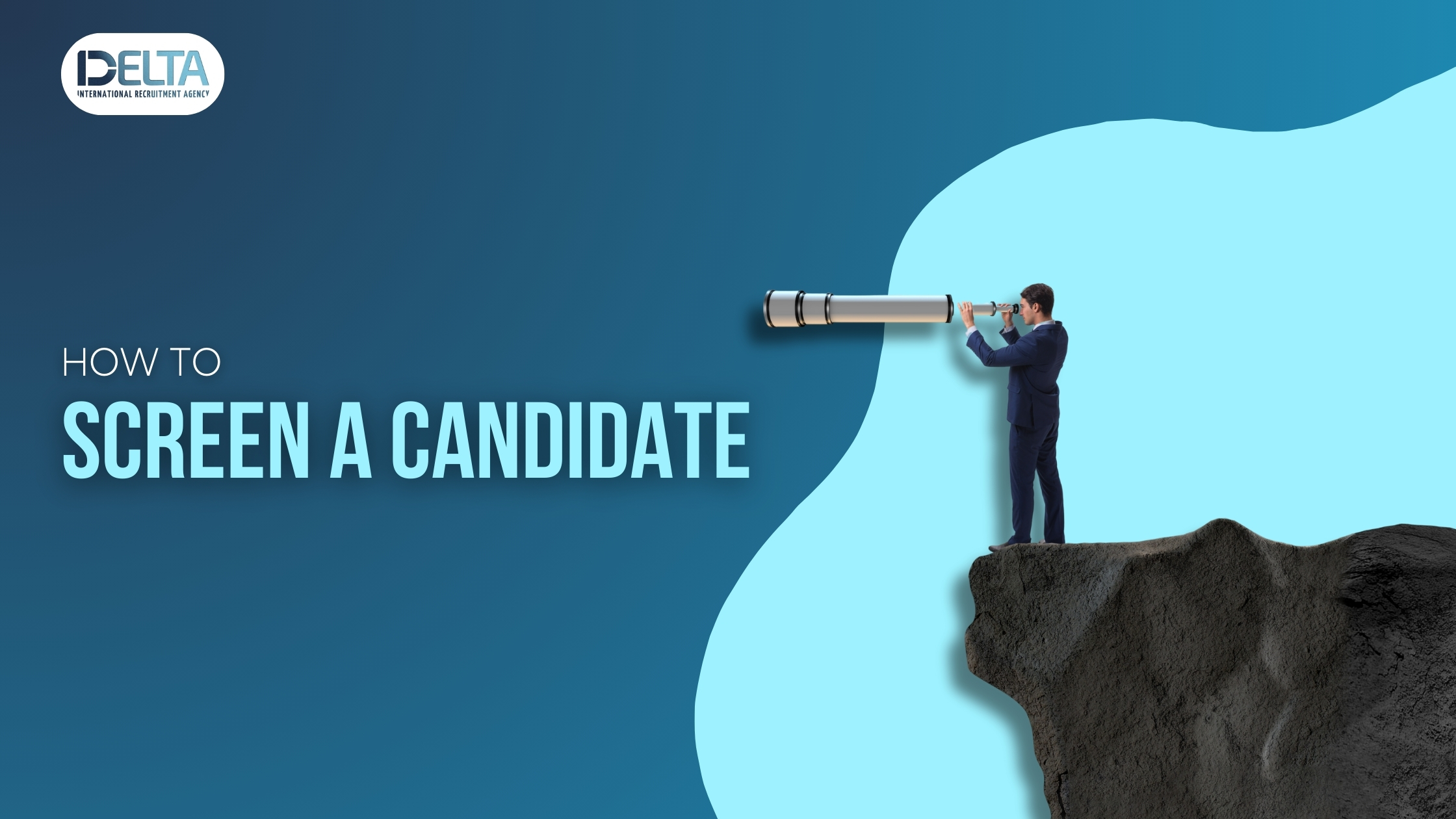 Complete Process of How to Screen a Candidate as HR